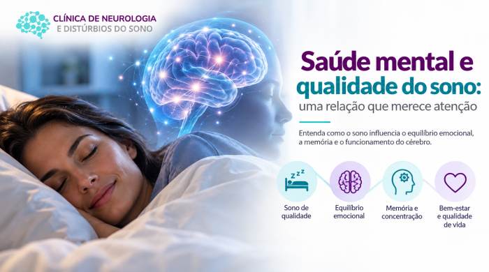 Clínica de Neurologia e Distúrbios do Sono -saude-mental-qualidade-sono-relacao-cerebro-blog