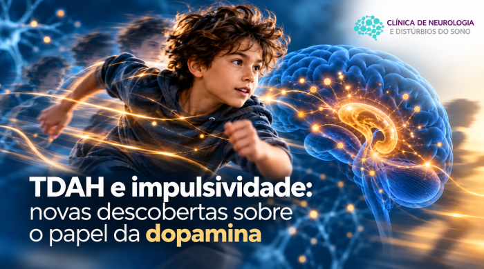 Clinica de Neurologia e Distúrbios do Sono-tdah-impulsividade-papel-dopamina-blog